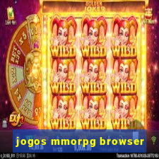 jogos mmorpg browser